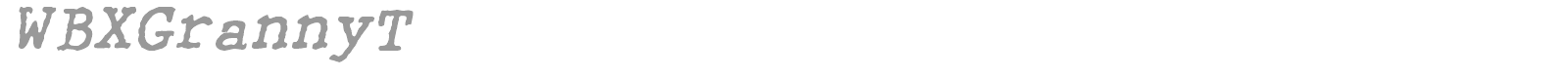 WBX Granny T font preview