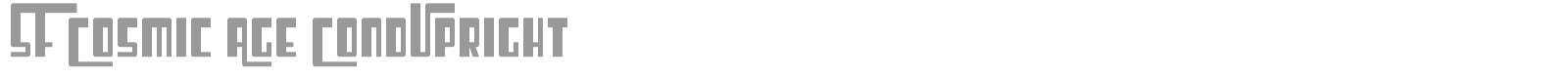 SF Cosmic Age CondUpright font preview