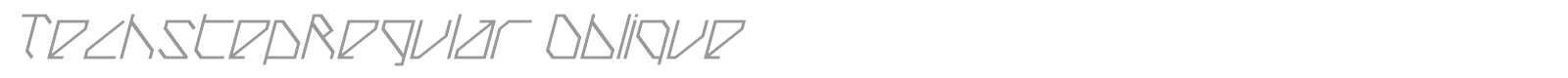 TechstepRegular Oblique font preview