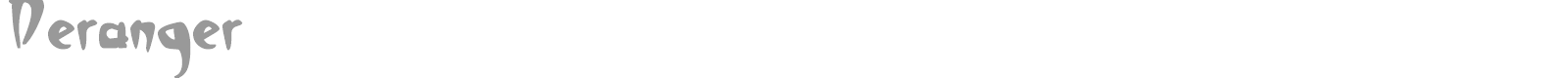Deranger font preview