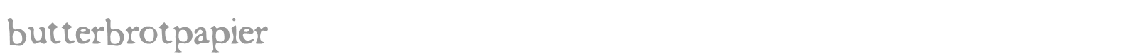 Butter Brot Papier font preview