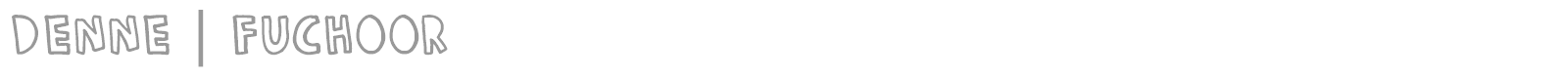 Denne Fuchoor font preview