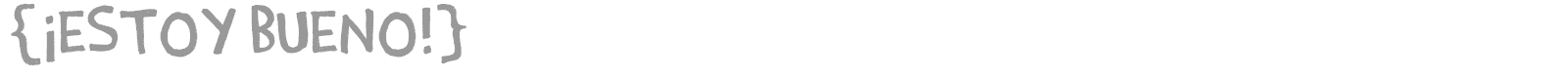 Estoy Bueno font preview