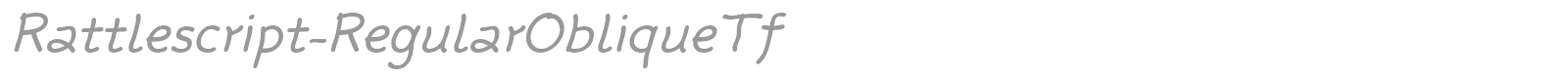 Rattlescript-RegularObliqueTf font preview