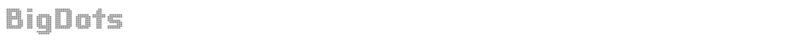 Big Dots font preview