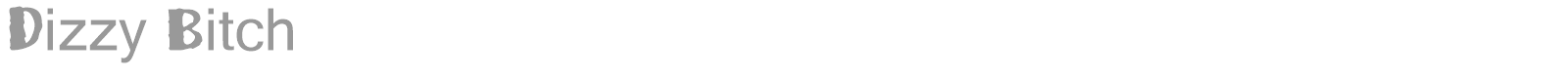 Dizzy Bitch font preview