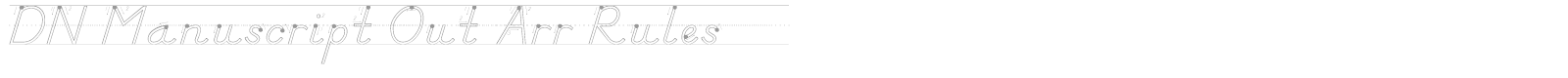 DN Manuscript Out Arr Rules font preview