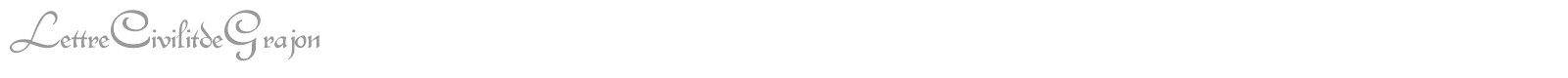 LettreCivilitdeGrajon font preview