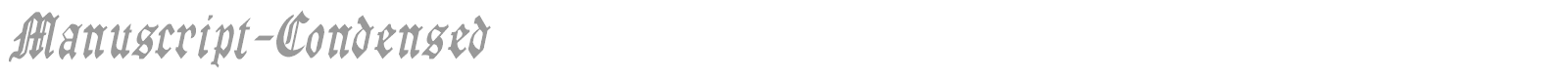 Manuscript-Condensed font preview