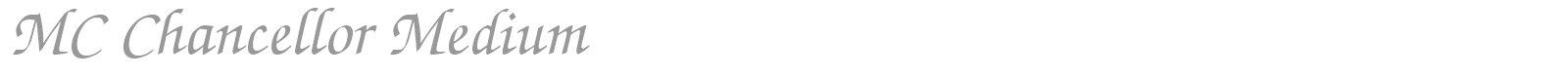 MC Chancellor Medium font preview