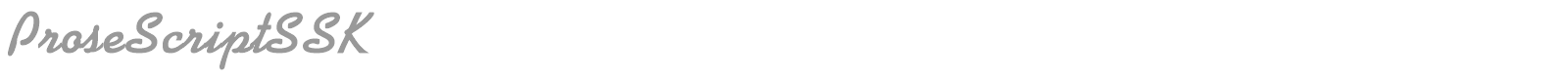 ProseScriptSSK font preview