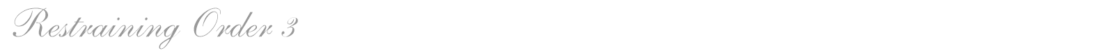 Restraining Order 3 font preview