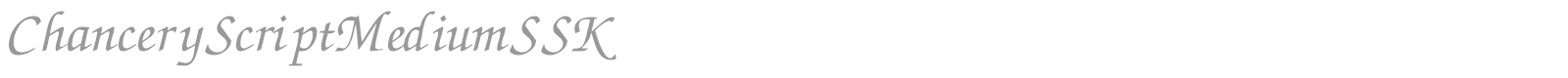 ChanceryScriptMediumSSK font preview
