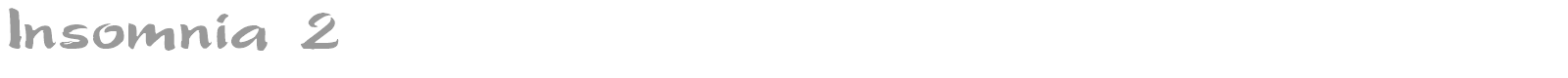 Insomnia 2 font preview