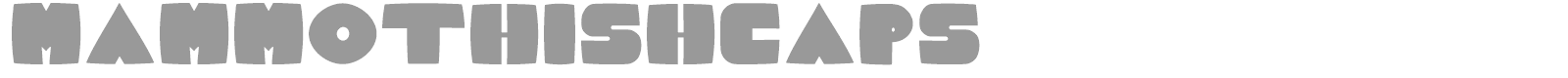Mammothish font preview
