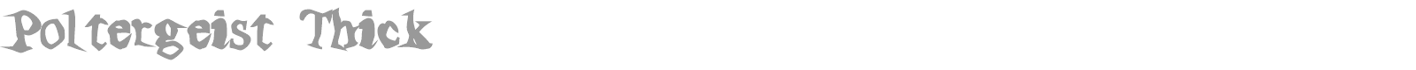 Poltergeist Thick font preview