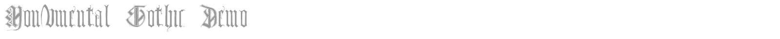 Monumental Gothic font preview