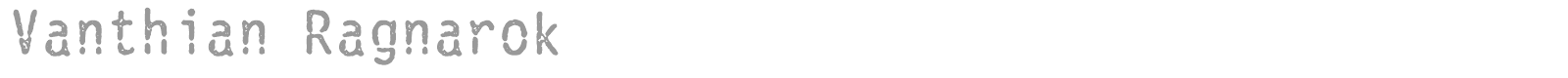 Vanthian Ragnarok font preview