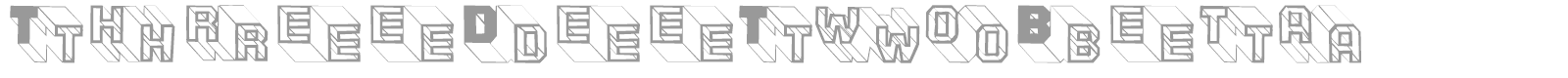 Three Dee Two Beta font preview