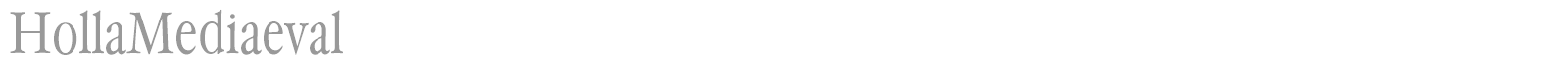 Holla Mediaeval font preview