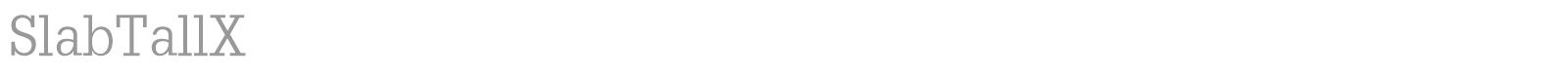 Slab Tall X font preview