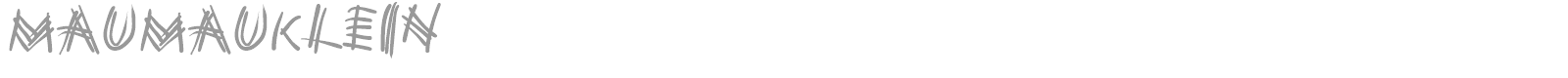 Mau Mau Klein font preview