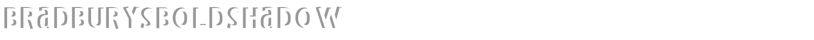 Bradburys Bold Shadow font preview