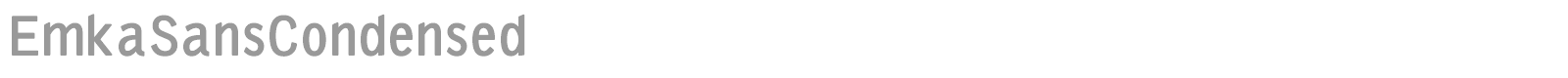 Emka Sans Condensed font preview