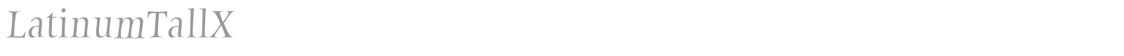 Latinum Tall X font preview