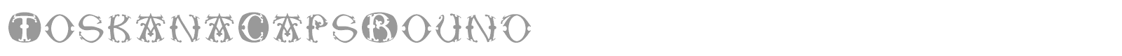 Toskana Caps Round font preview