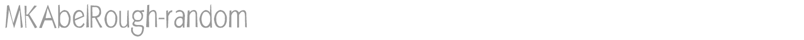 MK Abel Rough Random font preview
