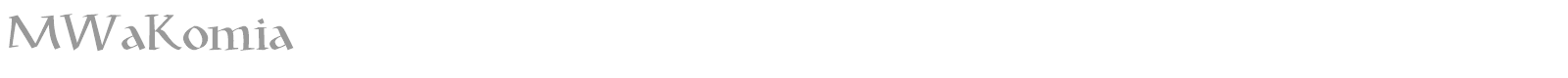 MWaKomia font preview