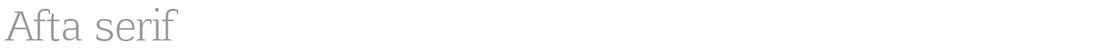 Afta Serif font preview