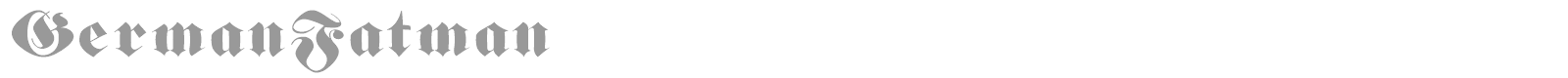 German Fatman font preview