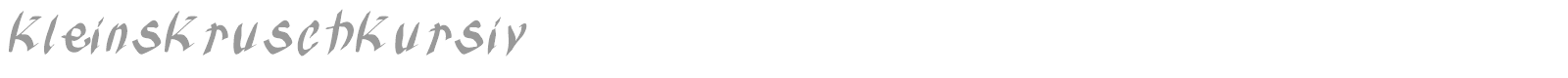 Kleins Krusch Kursiv font preview
