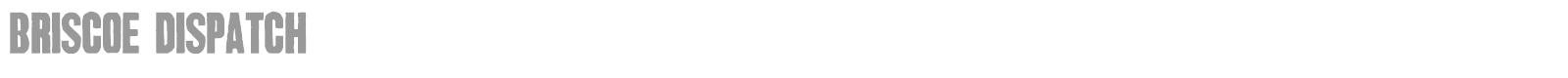 Briscoe Dispatch font preview