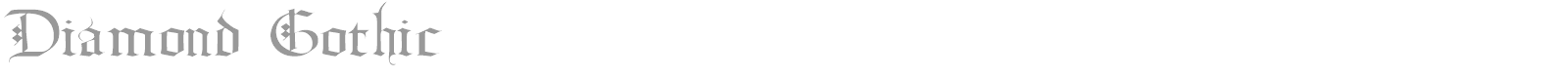 Diamond Gothic font preview