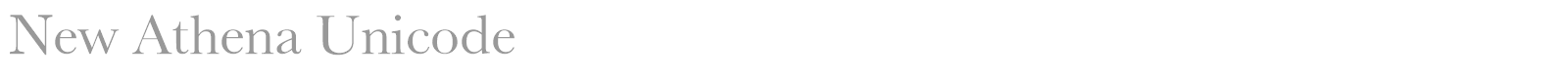 New Athena Unicode font preview