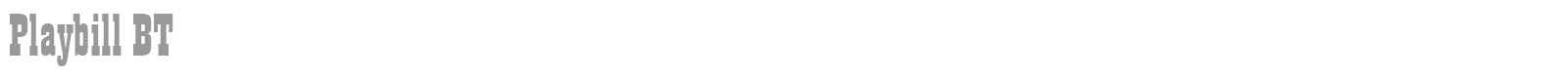 Playbill BT font preview