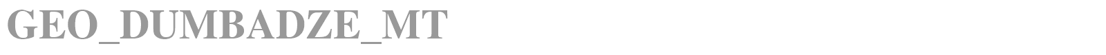 GEO_DUMBADZE_MT font preview