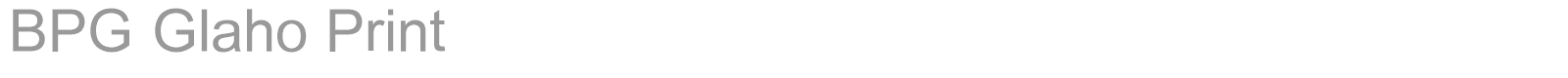 BPG Glaho Print font preview
