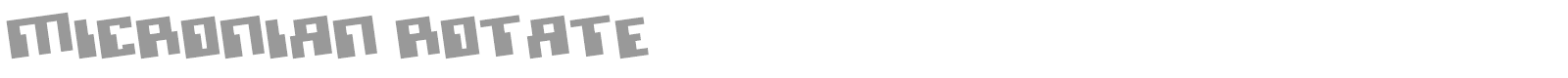 Micronian Rotate font preview