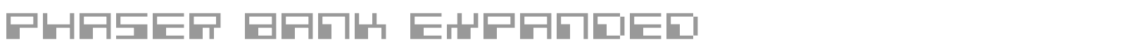 Phaser Bank Expanded font preview