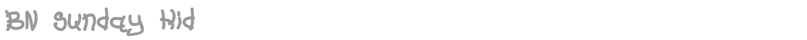 BN Sunday Kid font preview