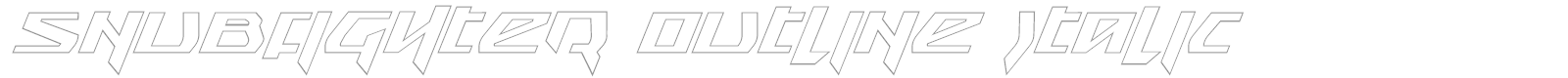 Snubfighter Outline Italic font preview