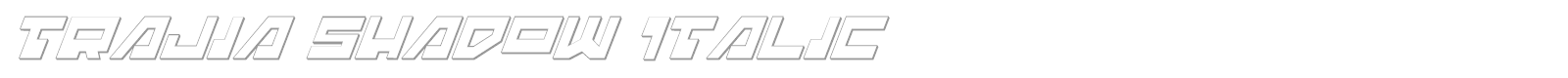 Trajia Shadow Italic font preview