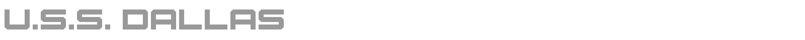 U.S.S. Dallas font preview