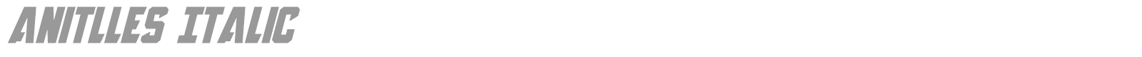 Anitlles Italic font preview