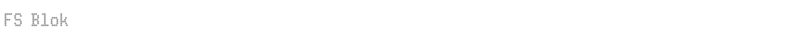 FS Blok font preview