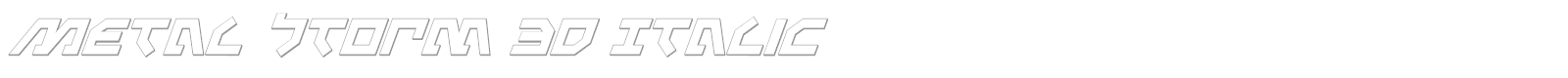 Metal Storm 3D Italic font preview